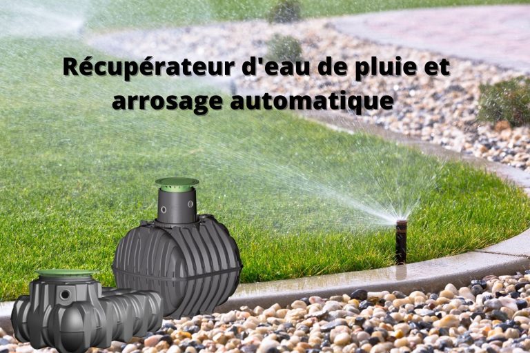 Recuperateur deau de pluie et arrosage automatique